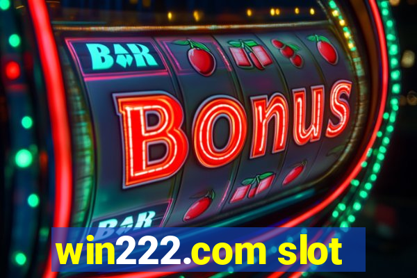 win222.com slot